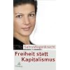 Freiheit statt Kapitalismus