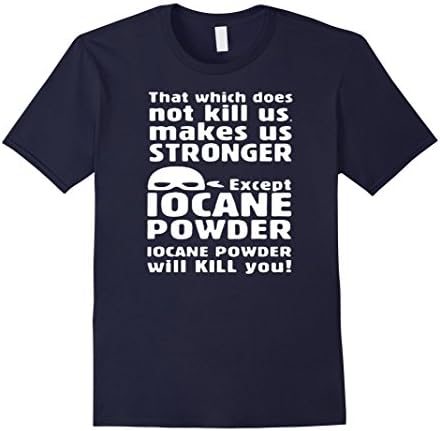 Men's That Makes Us Stronger Except Iocane Powder Kill You Shirts  2XL Navy