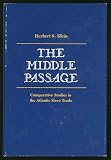 The Middle Passage : comparative studies in the Atlantic slave trade