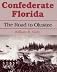 Confederate Florida: The Road to Olustee