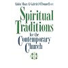 Spiritual Traditions for the Contemporary Church