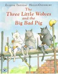 Book: The Three Little Wolves and the Big Bad Pig [3 LITTLE WOLVES & THE BIG] - AladdinPaperbacks