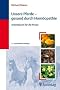 Unsere Pferde - gesund durch Hom�opathie: Arbeitsbuch f�r die Praxis