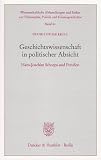 Produkt-Bild: Geschichtswissenschaft in politischer Absicht: Hans-Joachim Schoeps und Preu&szlig;en