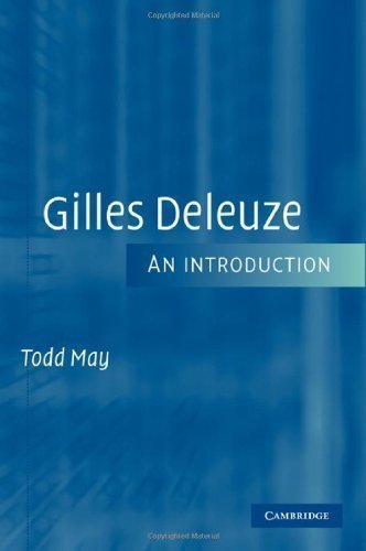 Gilles Deleuze: An Introduction by May, Todd published by Cambridge University Press (2005)