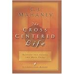 The Cross Centered Life: Keeping the Gospel The Main Thing book cover