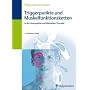 Triggerpunkte und Muskelfunktionsketten in der Osteopathie und manuellen Therapie