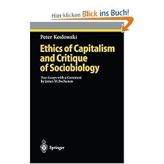 Ethics of Capitalism and Critique of Sociobiology: Two Essays with a Comment by James M. Buchanan (Ethical Economy)