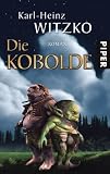 Die Kobolde: Roman - Karl-Heinz Witzko