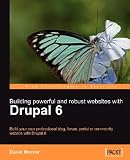 cover of Building Powerful and Robust Websites with Drupal 6 [BUILDING POWERFUL & ROBUST WEB]