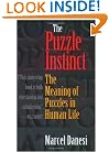 The Puzzle Instinct: The Meaning of Puzzles in Human Life