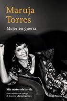Mujer En Guerra (Biblioteca Maruja Torres) (Spanish Edition)
