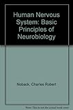 The human nervous system : basic principles of neurobiology