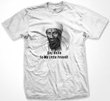 Osama Dead, Say Hello To My Little Friend Mens T-shirt, We Got Him Osama Bin Laden Dead Mens Tee Shirt