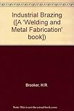 Industrial brazing