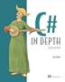 C# in Depth