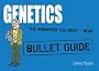 Genetics: Everything You Need to Get Started (Bullet Guides)