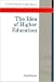 The Idea Of Higher Education (Society for Research into Higher Education)