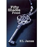 [ Fifty Shades Freed ] [ FIFTY SHADES FREED ] BY James, E. L. ( AUTHOR ) Apr-26-2012 Paperback