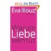 Warum Liebe weh tut: Eine soziologische Erkl�rung