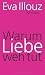 Warum Liebe weh tut: Eine soziologische Erklärung