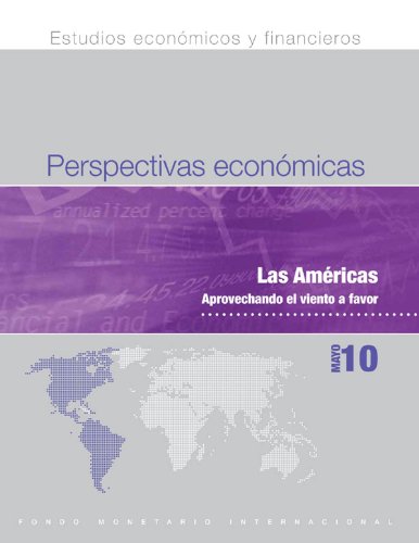 Regional Economic Outlook, May 2010: Western Hemisphere - Taking Advantage of Tailwinds (Spanish Edition)