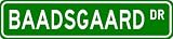 BAADSGAARD Street Sign ~ Personalized Family Lastname Sign ~ Gameroom, Basement, Garage Sign Novelty** ALUMINUM