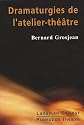 Dramaturgies de l'atelier-théâtre : De la mise en jeu à la représentation