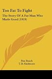 Too Fat To Fight: The Story Of A Fat Man Who Made Good (1919)