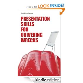 Presentation Skills for Quivering Wrecks