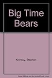 Big time bears