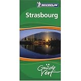 Michelin Green Guide Strasbourg (France) : Route des vins - Vosges du Nord - Foret-Noire (in French) (French Edition)