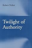 TWILIGHT OF AUTHORITY