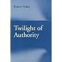 TWILIGHT OF AUTHORITY