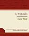 De
Profundis
-
Oscar
Wilde