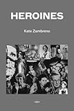 Heroines (Semiotext(e) / Active Agents)