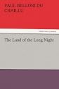 The Land of the Long Night