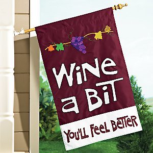 Wine a Bit Applique Flag by The Wine Enthusiast