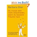 Du musst dich nicht entscheiden, wenn du tausend Tr�ume hast