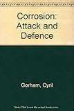 Corrosion : attack and defence
