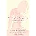 Call Me Madam: From Mother to Madam