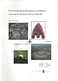 The archaeological investigation of a prehistoric landscape : excavations on Arran 1978-81