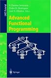 Advanced Functional Programming: Third International School, AFP98, Braga, Portugal, September 12-19, 1998, Revised Lectures: Third International School, ... Portug (Lecture Notes in Computer Science)