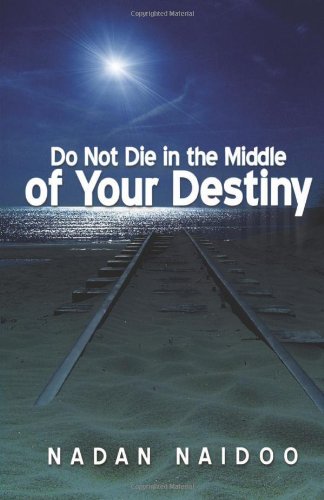 Do Not Die In The Middle Of Your Destiny620474793 : image