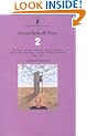 Steven Berkoff: The Collected Plays Vol. 2 ("Decadence", "Kvetch", "Acapulco", "Harry's Christmas", "Brighton Beach Scumbags", "Dahling You Were ... You Were Marvellous", "Dog" and "Actor" Vol 2
