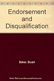 Endorsement and disqualification
