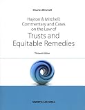 Hayton and Mitchell commentary and cases on the law of trusts and equitable remedies