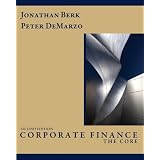 Corporate Finance: The Core (2nd Edition) ~ Jonathan B. Berk