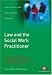 Law and the Social Work Practitioner: A Manual for Practice (Post-Qualifying Social Work Practice)