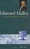 Edmond Halley: Charting the Heavens and the  Seas